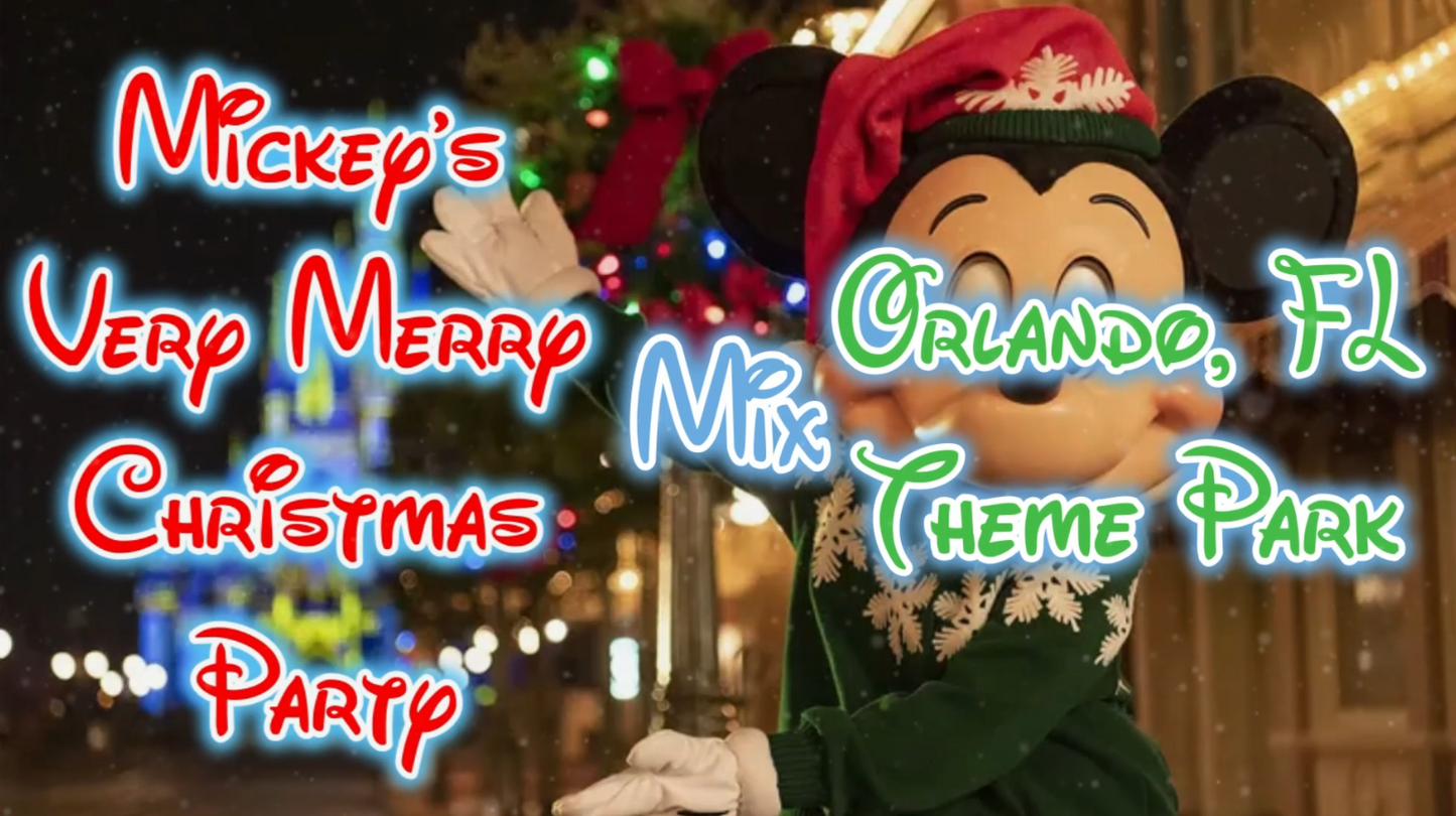 (Premium Package) Mix - Theme Park & The Mouse Very Merry Christmas Party (Orlando, FL)